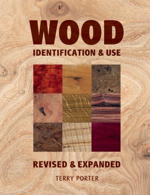 Wood: Identification and Use (Revised and Expanded Edition)