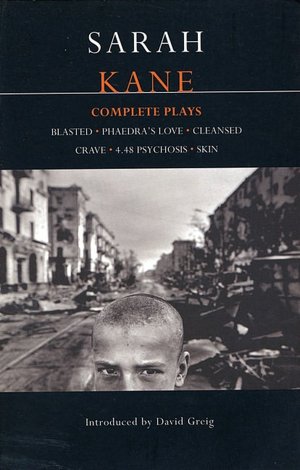Sarah Kane: Complete Plays