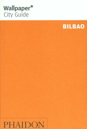 Wallpaper City Guide: Bilbao