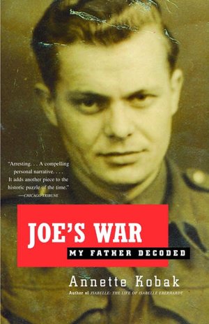 Joe's War: My Father Decoded