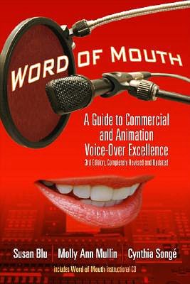 Word of Mouth: A Guide to Commercial Voice-Over Excellence