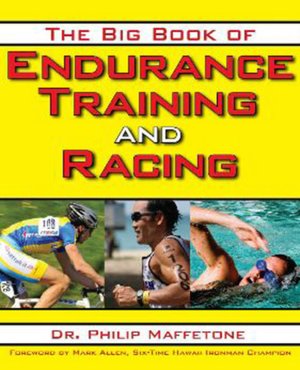 The Big Book of Endurance Training and Racing