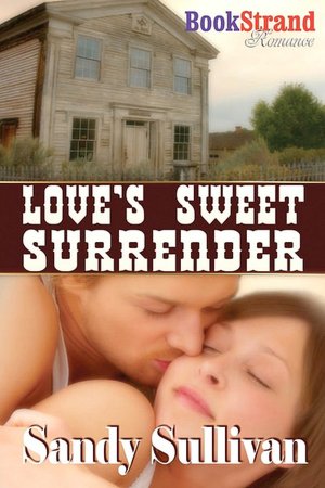 Love's Sweet Surrender (BookStrand Publishing Romance)