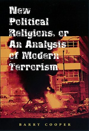 New Political Religions, or an Analysis of Modern Terrorism