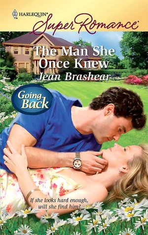The Man She Once Knew (Harlequin Super Romance #1595)
