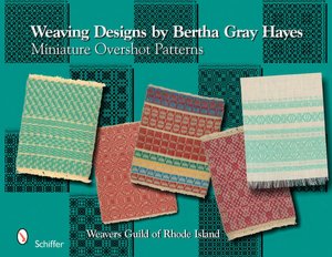 Weaving Designs by Bertha Gray Hayes Miniature Overshot Patterns