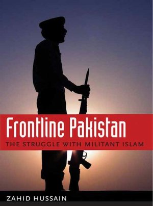 Frontline Pakistan: The Struggle with Militant Islam