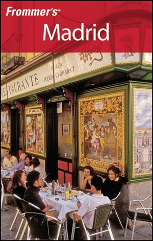Frommer's Madrid (Frommer's Complete Series)