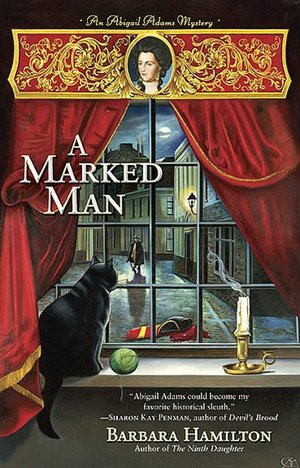 A Marked Man (Abigail Adams Series #2)