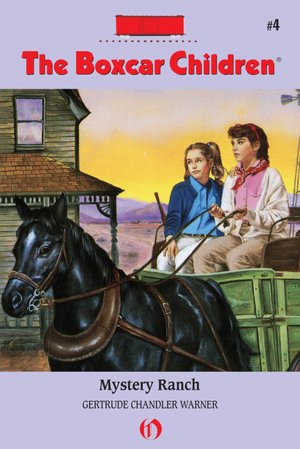 Mystery Ranch (The Boxcar Children Series #4)