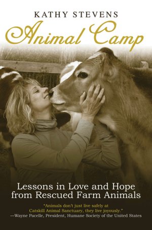 Animal Camp: Lessons in Love and Hope from Rescued Farm Animals