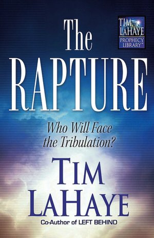 The Rapture: Who Will Face the Tribulation?