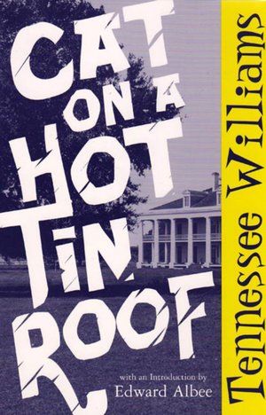 Free epub books download for mobile Cat on a Hot Tin Roof 9780811216012 PDF DJVU (English literature) by Tennessee Williams
