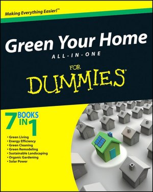 Green Your Home All-in-One For Dummies