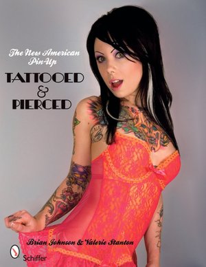 The New American Pin-up Tattooed & Pierced