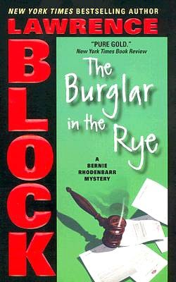 The Burglar in the Rye (Bernie Rhodenbarr Series #9)