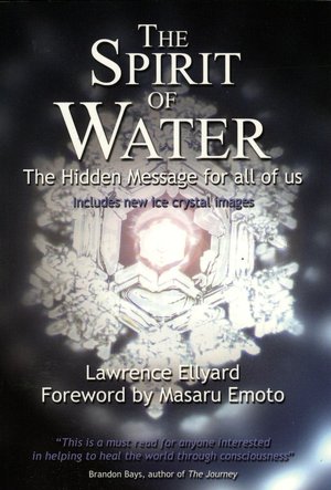 Spirit of Water: The Hidden Message for All of Us