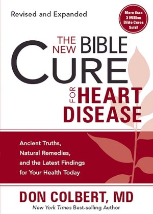 The New Bible Cure for Heart Disease: The New Bible Cure Series