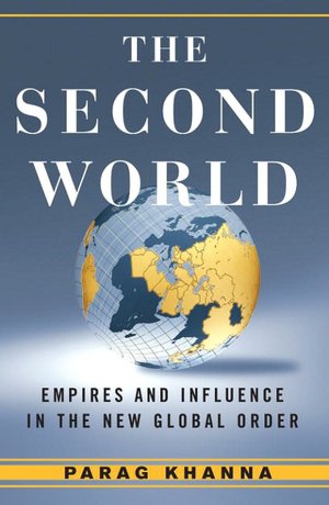 Second World: Empires and Influence in the New Global Order