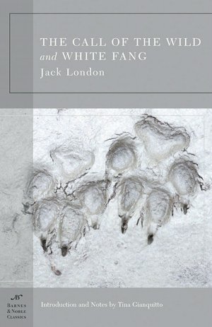 Call of the Wild and White Fang (Barnes & Noble Classics Series)