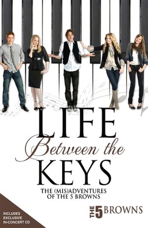 Life Between the Keys: The (Mis) Adventures of the 5