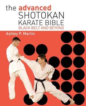 Advanced Shotokan Karate Book: Black Belt and Beyond