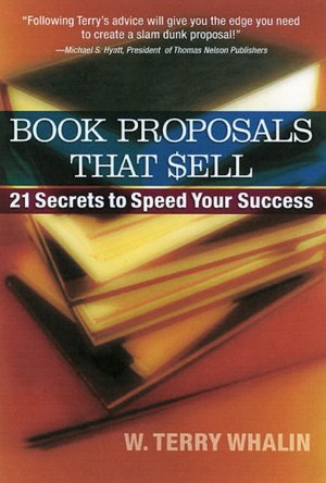 Book Proposals That Sell: 21 Secrets to Speed Your Success