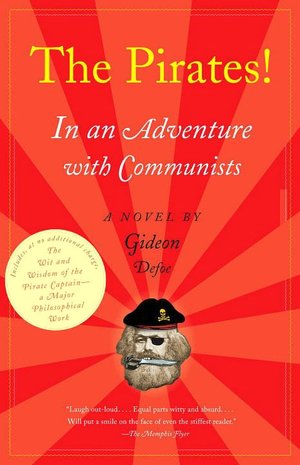 Pirates! In an Adventure with Communists: A Novel