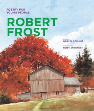 Poetry for Young People - Robert Frost