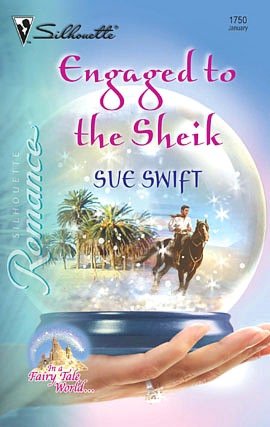 Engaged to the Sheik (Silhouette Romance #1750)