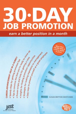 30 Day Job Promotion: Build a Powerful Promotion Plan in a Month