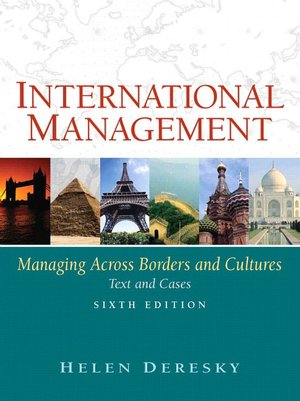 International Management: Managing Across Borders and Cultures