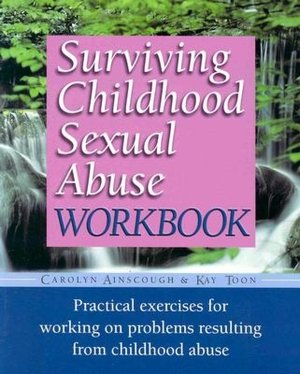 Surviving Childhood Sexual Abuse Workbook