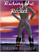 RIDING THE ROCKET: Tales of Male-Male Love in the Future - and Beyond
