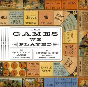 The Games we Played: The Golden Age of Board and Table Games