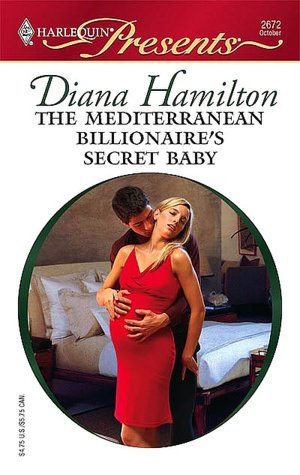 Free book online download The Mediterranean Billionaire's Secret Baby (English Edition) 9781426806711 