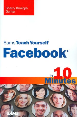 Sams Teach Yourself Facebook in 10 Minutes