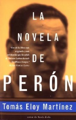 La novela de PerГіn (The Peron Novel)