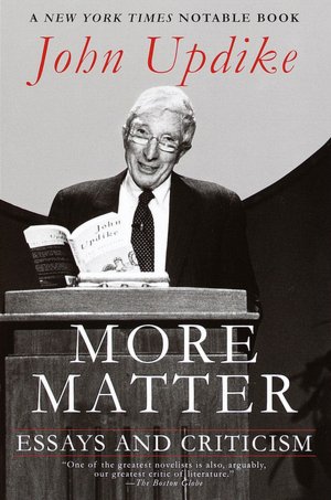 More Matter: Essays and Criticism
