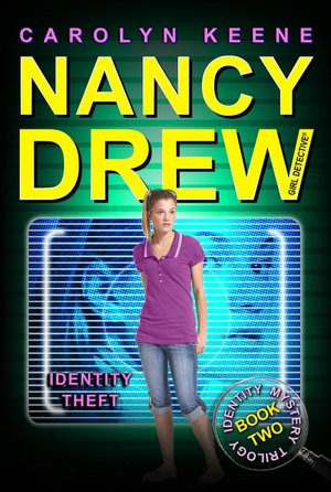 Identity Theft (Nancy Drew Girl Detective Series #34)
