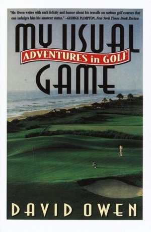 My Usual Game; Adventures in Golf