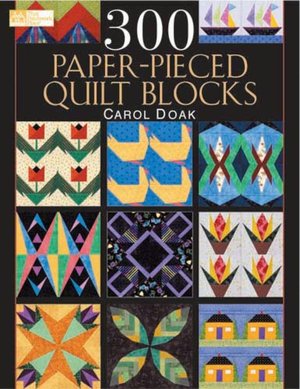 300 Paper-Pieced Quilt Blocks