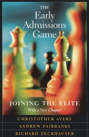 The Early Admissions Game: Joining the Elite