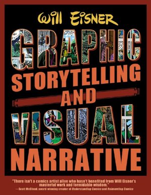 Graphic Storytelling: The Definitive Guide to Composing a Visual Narrative