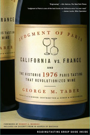 Textbooks download pdf Judgment of Paris: California vs. France and the Historic 1976 Paris Tasting That Revolutionized Wine MOBI PDF RTF in English by George M. Taber 9780743297325