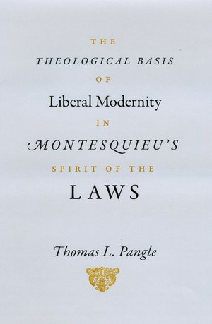 The Theological Basis of Liberal Modernity in Montesquieu's 