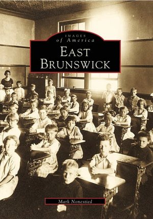 East Brunswick, New Jersey (Images of America Series)