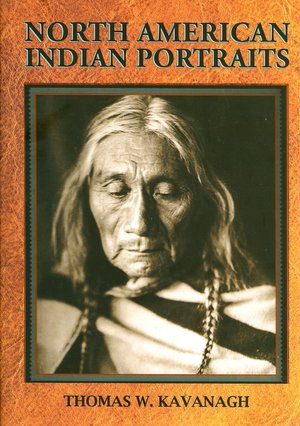 North American Indian Portraits: Photographs from the Wanamaker Expeditions