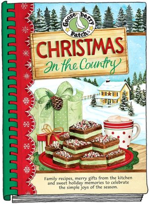 Gooseberry Patch Christmas in the Country Cookbook - 2008 publication. Gooseberry Patch