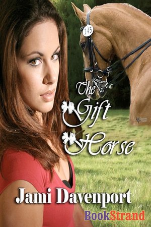 The Gift Horse [Evergreen Dynasty Series] (Bookstrand Publishing)